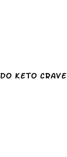 do keto crave gummies actually work