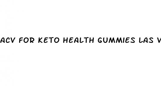 acv for keto health gummies las vegas nv