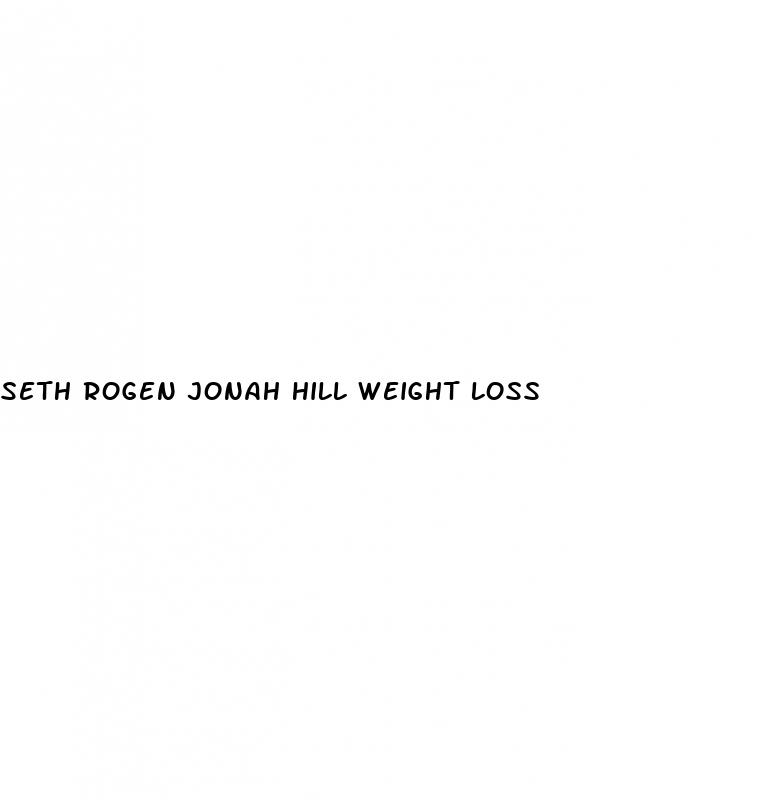 seth rogen jonah hill weight loss