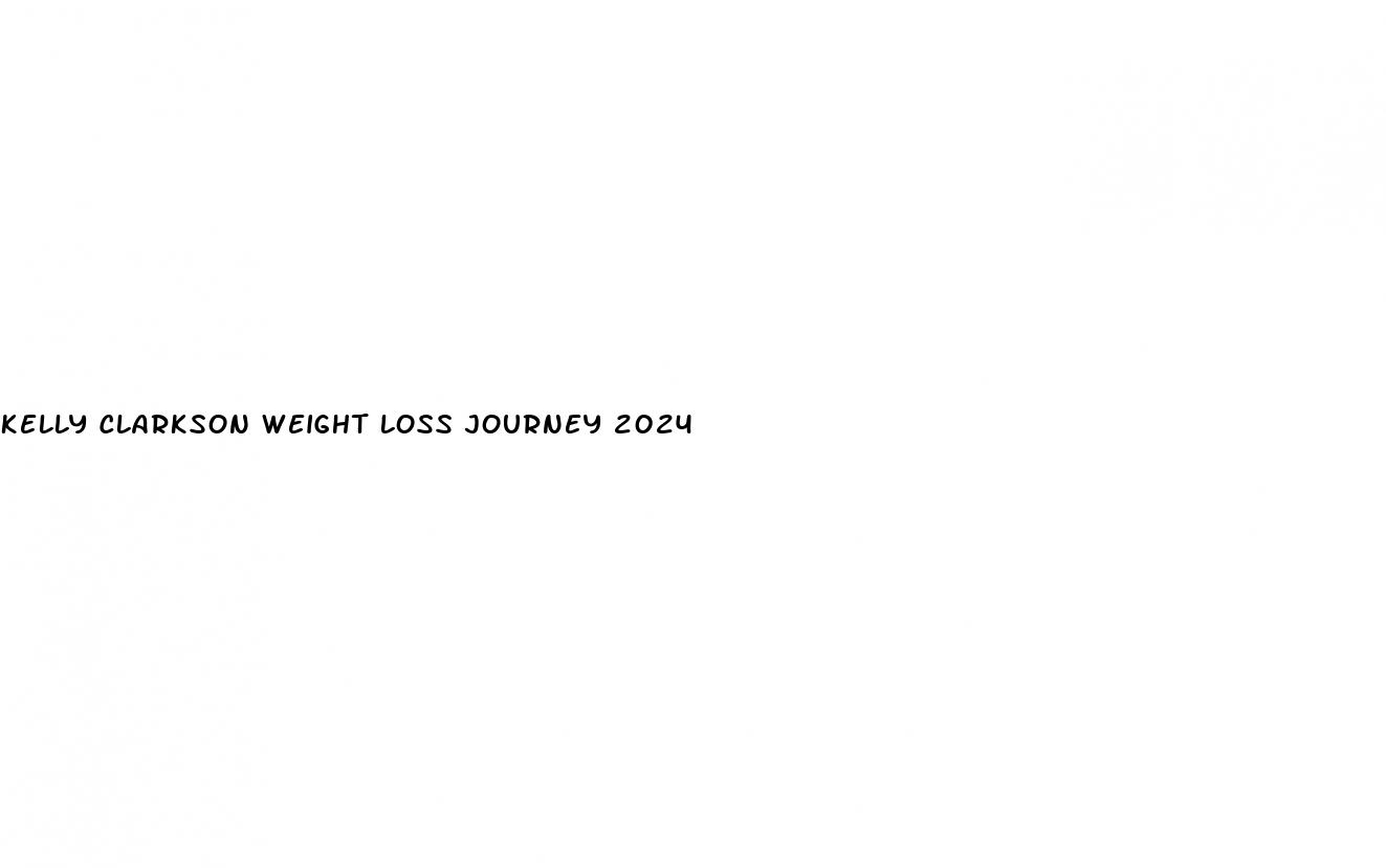 kelly clarkson weight loss journey 2024