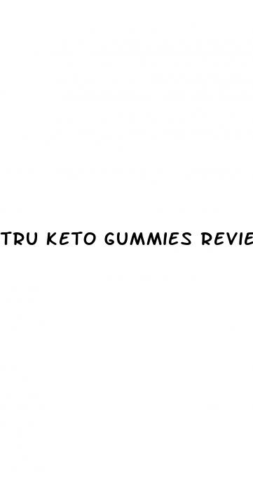 tru keto gummies reviews