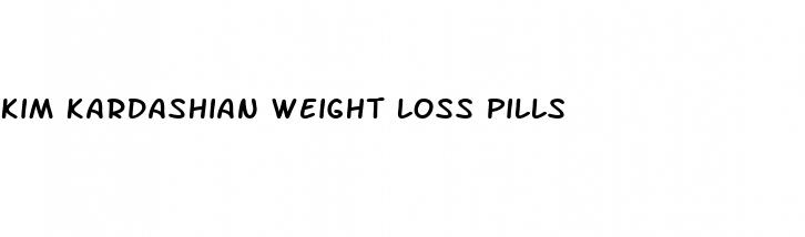 kim kardashian weight loss pills