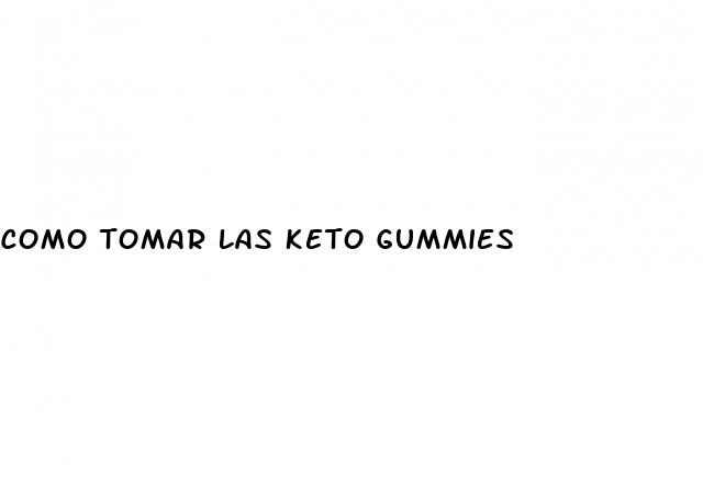 como tomar las keto gummies