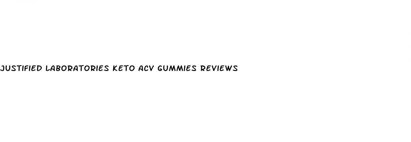 justified laboratories keto acv gummies reviews