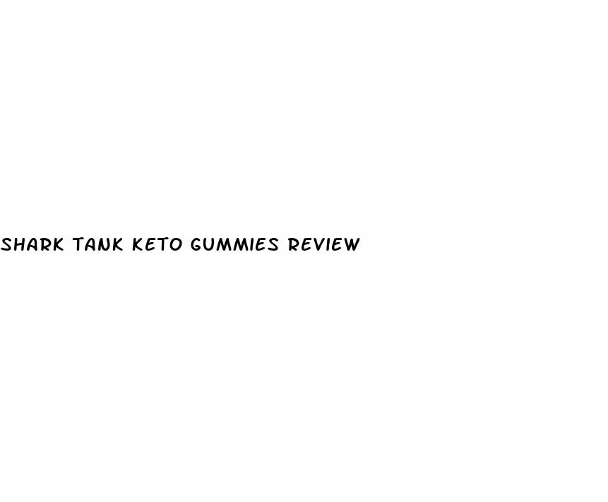 shark tank keto gummies review