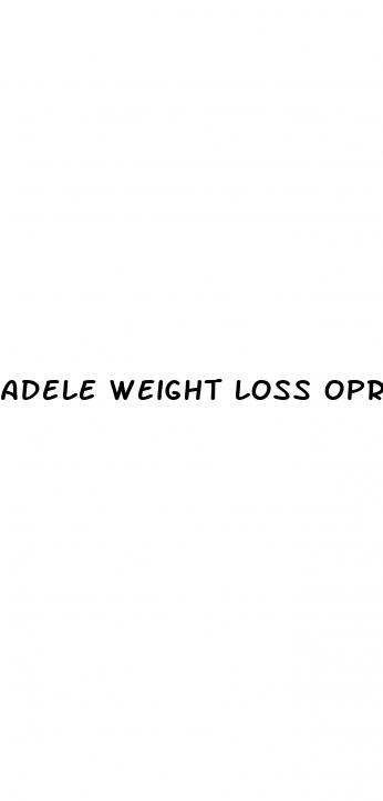 adele weight loss oprah interview