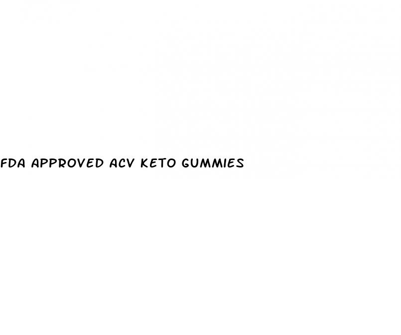 fda approved acv keto gummies