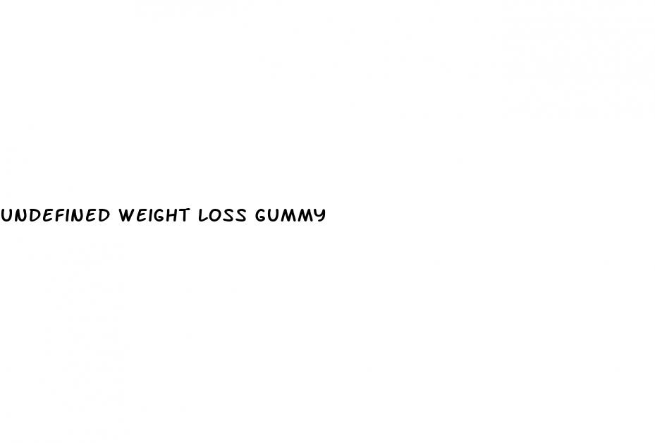 undefined weight loss gummy