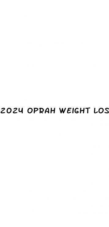 2024 oprah weight loss