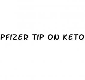 pfizer tip on keto gummies