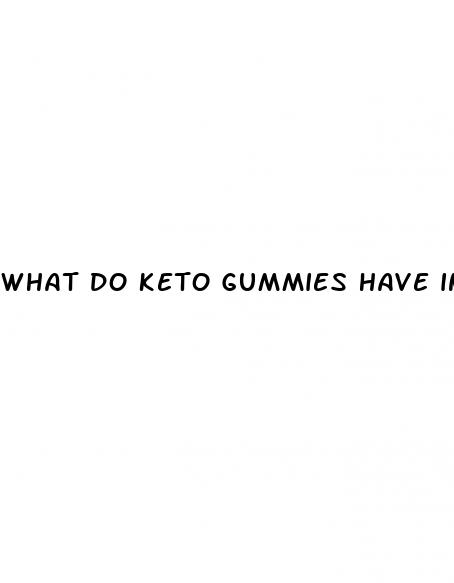 what do keto gummies have in them