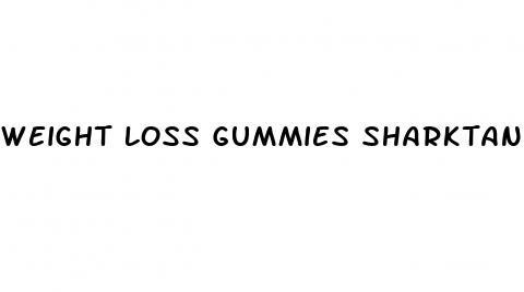 weight loss gummies sharktank