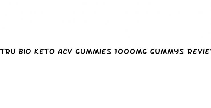 tru bio keto acv gummies 1000mg gummys reviews