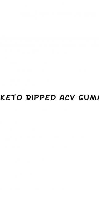 keto ripped acv gummies