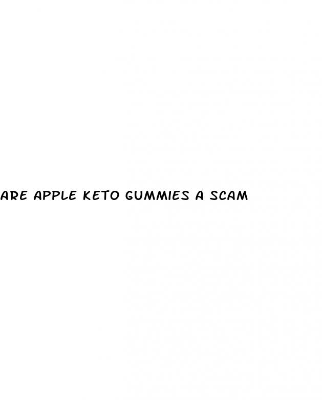 are apple keto gummies a scam