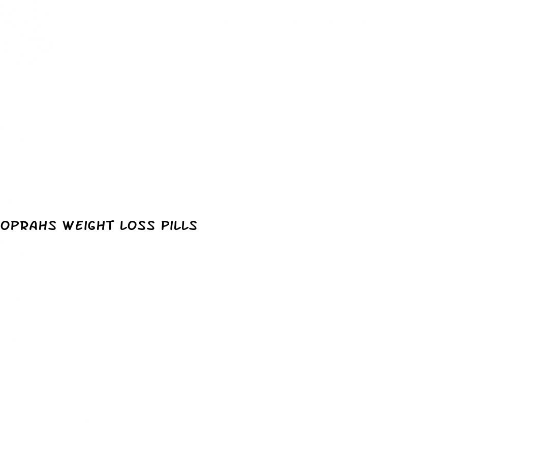 oprahs weight loss pills