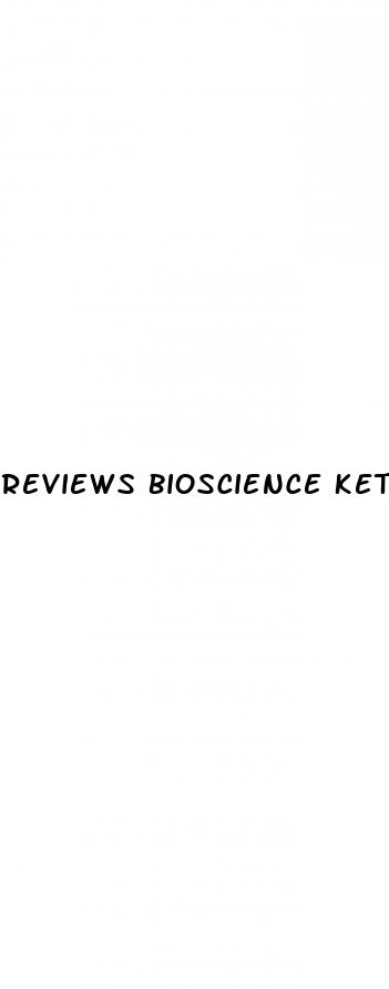 reviews bioscience keto gummies