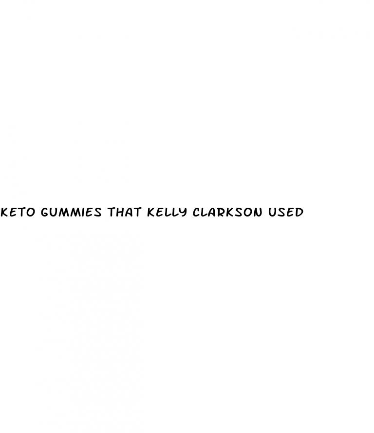 keto gummies that kelly clarkson used