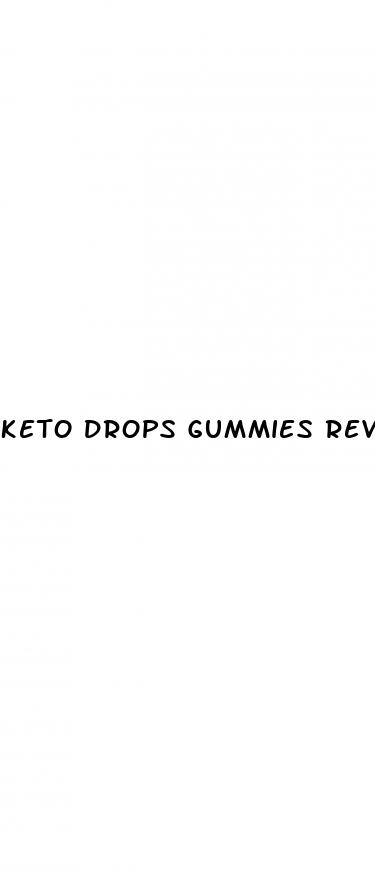 keto drops gummies reviews