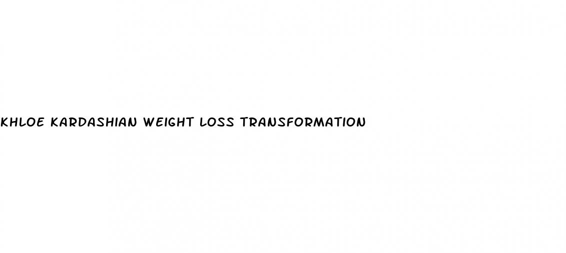 khloe kardashian weight loss transformation