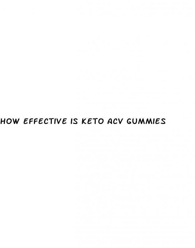 how effective is keto acv gummies