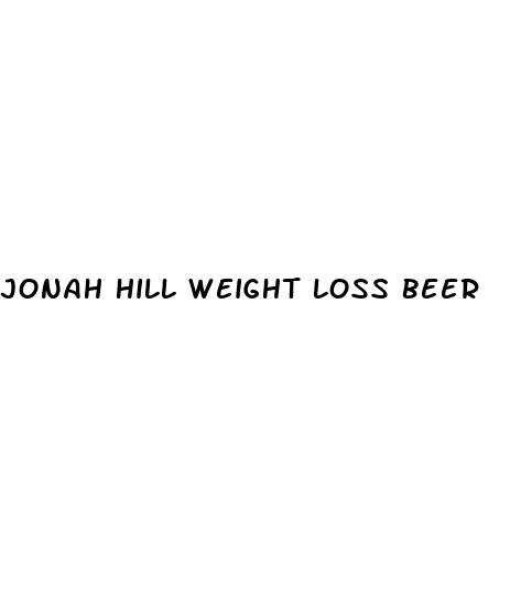 jonah hill weight loss beer