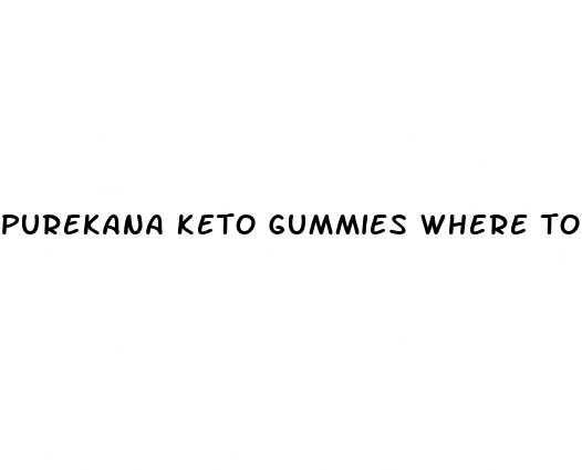 purekana keto gummies where to buy