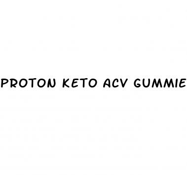 proton keto acv gummies walmart