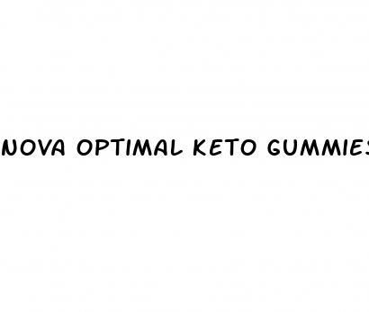 nova optimal keto gummies reviews