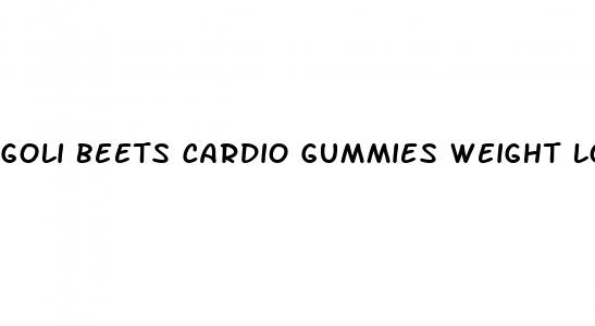 goli beets cardio gummies weight loss