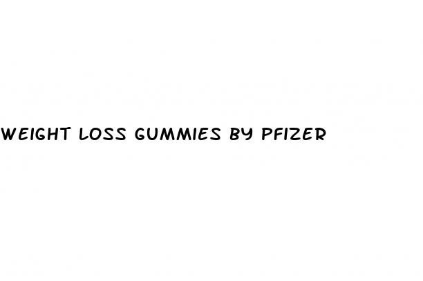 weight loss gummies by pfizer