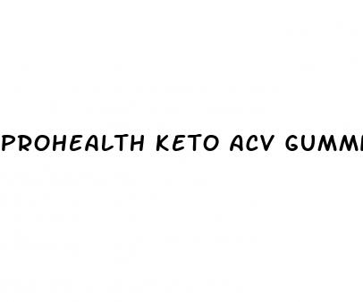 prohealth keto acv gummies 750 mg