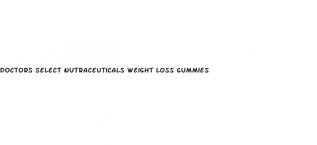 doctors select nutraceuticals weight loss gummies