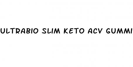 ultrabio slim keto acv gummies