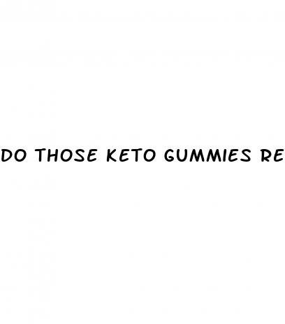 do those keto gummies really work