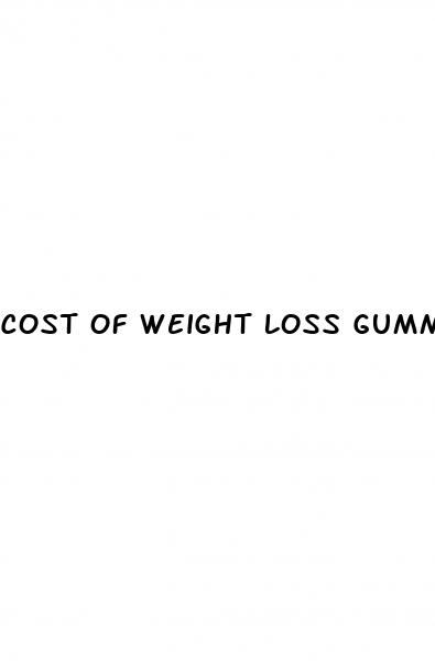 cost of weight loss gummies