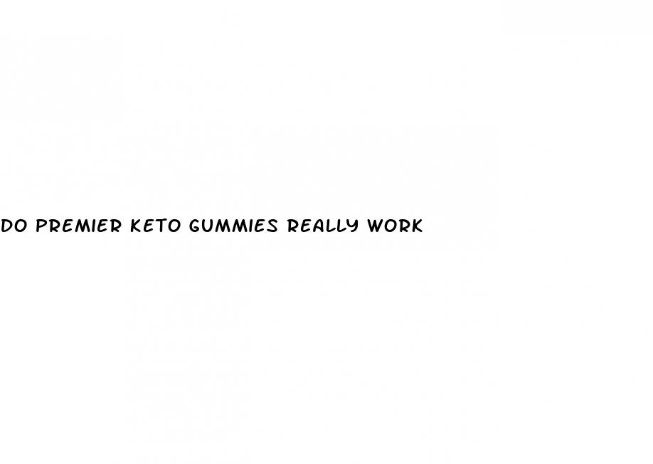 do premier keto gummies really work