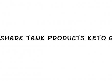 shark tank products keto gummies