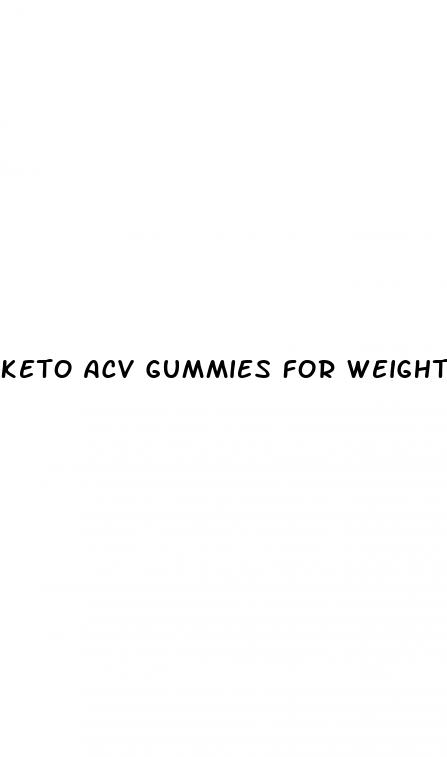 keto acv gummies for weight loss