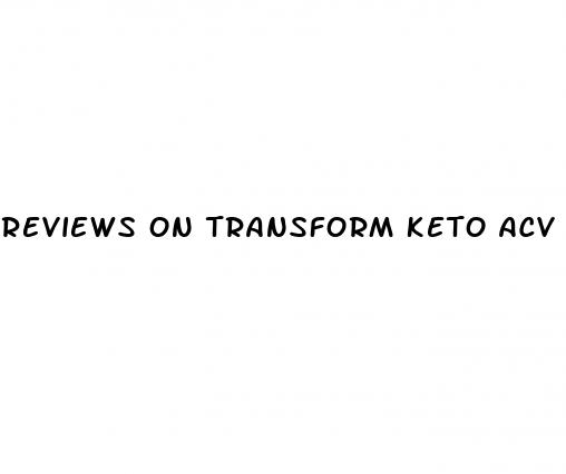 reviews on transform keto acv gummies