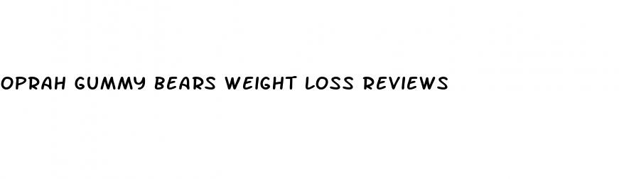 oprah gummy bears weight loss reviews