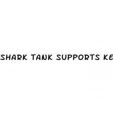 shark tank supports keto gummies