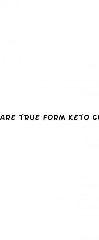 are true form keto gummies safe