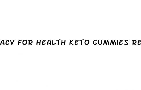 acv for health keto gummies review