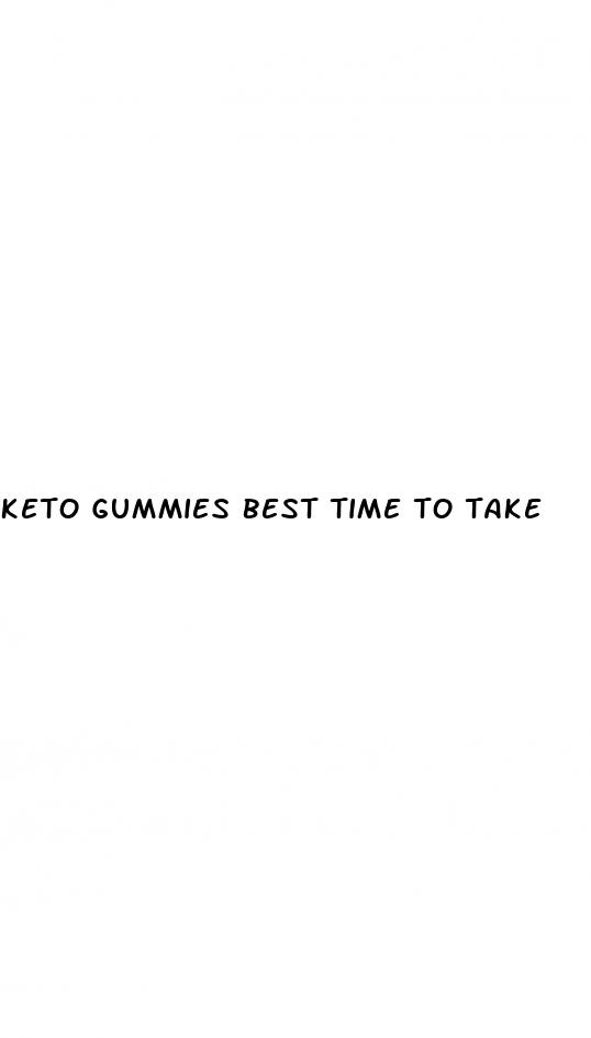 keto gummies best time to take