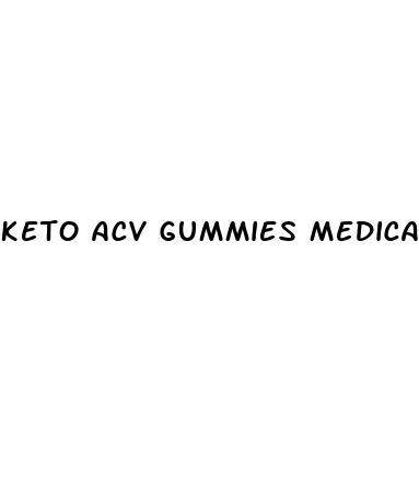 keto acv gummies medical review