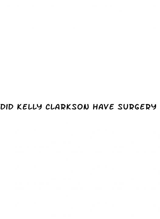 did kelly clarkson have surgery for weight loss