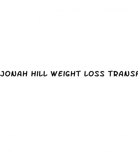 jonah hill weight loss transformation