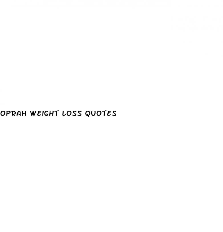 oprah weight loss quotes