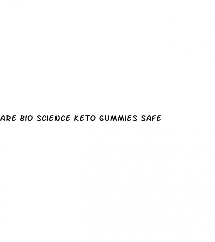 are bio science keto gummies safe